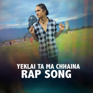 Yeklai Ta Ma Chhaina