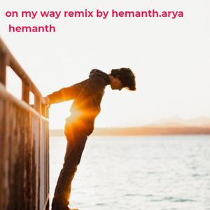 On My Way Remix