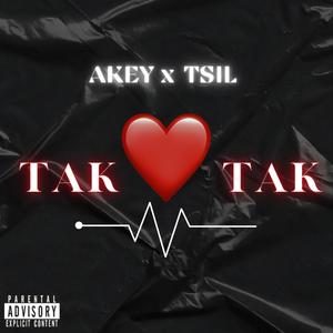 TAK TAK (feat. tsil) [Explicit]