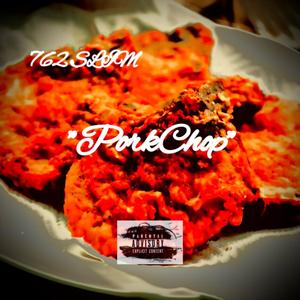 PorkChop (feat. Prod GuapStarKappa) (Explicit)
