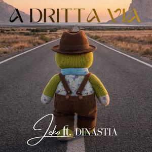 A DRITTA VIA (feat. Dinastia)
