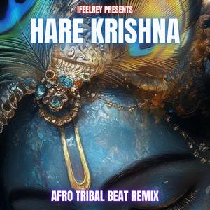 Hare Krishna (iFeelRey Remix Afro Tribal)