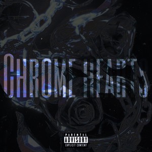 Chrome Hearts (Explicit)