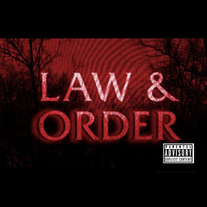 Law & Order (Remix) [Explicit]