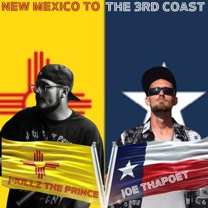 New Mexico To The 3rd Coast (feat. Joe ThaPoet) [Explicit]