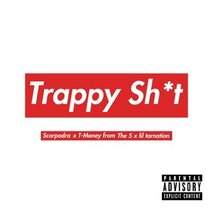 Trappy **** (Explicit)