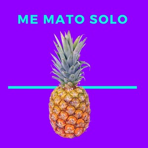 me mato solo