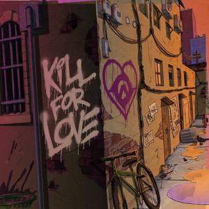 Kill for Love