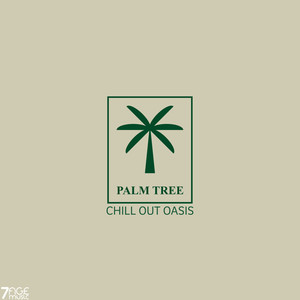 Palm Tree Chill Out Oasis (Explicit)