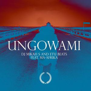 Ungowami (feat. Etu Beats & Ma-Afrika)