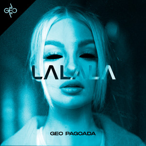 Geo Pagoada - LALALA (Original)