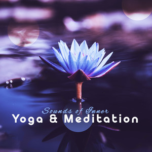 Sounds of Inner Yoga & Meditation