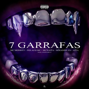 7 GARRAFAS (Explicit)