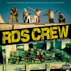 Welcome To The Sep7ima / RDS CREW (feat. Zaicko Black, Macaya, Sker, Daro ne, Anti Rayo, Flakoteman, JOTELOX, Dj Biloba & Dobleve.Beats)