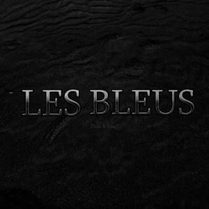 Les Bleus (feat. One7) [Explicit]