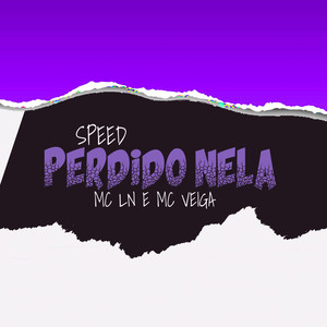 Perdido Nela (Speed Up) (Explicit)
