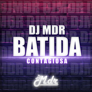 Batida Contagiosa (Explicit)
