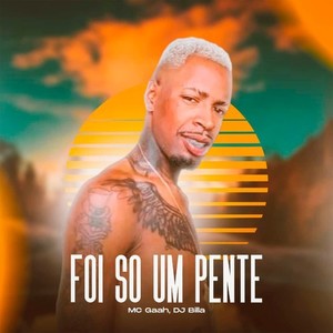 Foi Só um Pente (Explicit)