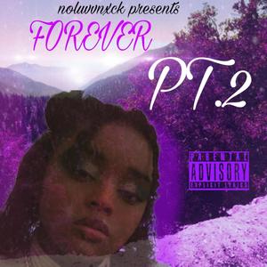 Forever (Part 2) [Explicit]