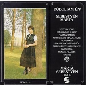 Hungarian Songs As Performed by Marta Sebestyen and Muzsikas