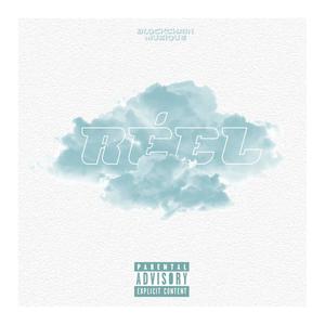 RÉEL (feat. Boléro & Twizzy cinco) (Explicit)