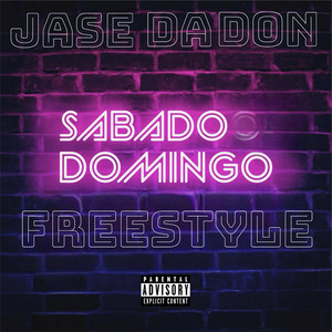 Sabado Domingo (Freestyle) [Explicit]