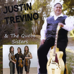 Justin Trevino & The Quebe Sisters