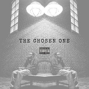 The Chosen One (Explicit)