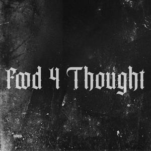 Food 4 Thought (Explicit)