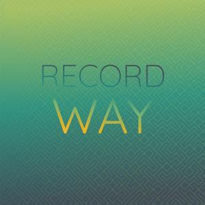 Record Way