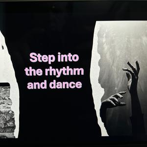 Step Into the rhythm and dance