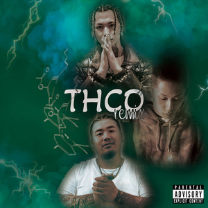 THCO (Remix) [Explicit]