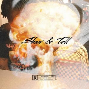 Show & Tell (Explicit)