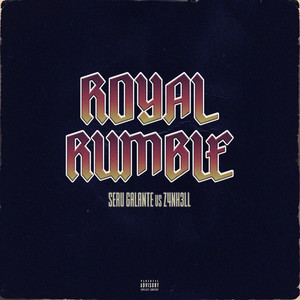 Royal Rumble (Explicit)