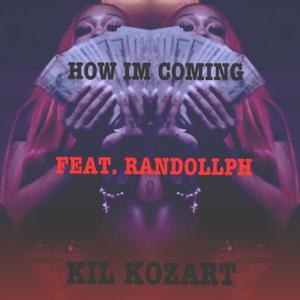 How Im Coming (Explicit)