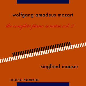 Wolfgang Amadeus Mozart: The Complete Piano Sonatas Vol. 2