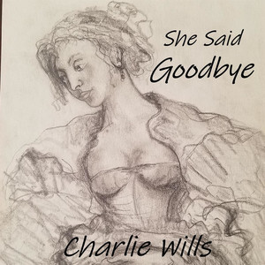 She Said Goodbye