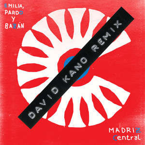 Madriz Central (David Kano Remix)