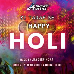 Happy Holi (feat. Aanchal Sethi & Vivran Modi)