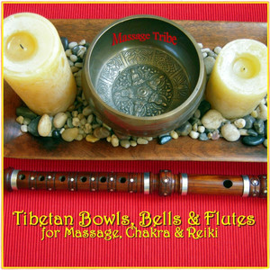 Tibetan Bowls, Bells & Flutes: For Massage, Chakra & Reiki