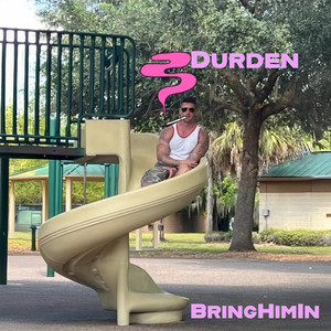 BringHimIn (Explicit)