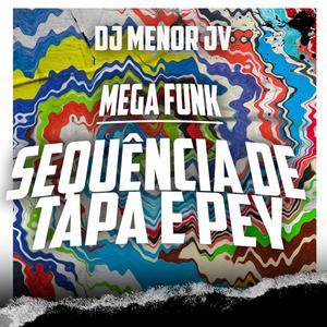 MEGA FUNK - SEQUÊNCIA DE TAPA E PEY