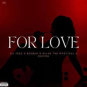 For love (feat. miles the mystical)