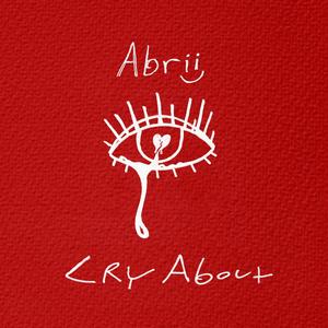 Cry About (Explicit)