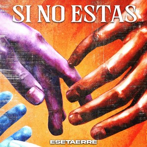 Si No Estas