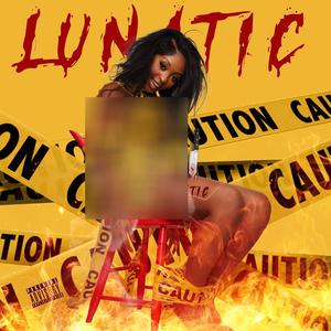 Lunatic (Explicit)