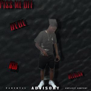 Piss me off-pM (Explicit)
