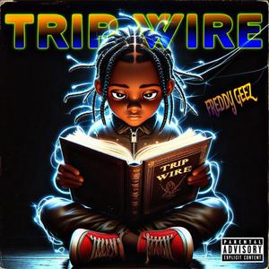 Trip Wire (Explicit)