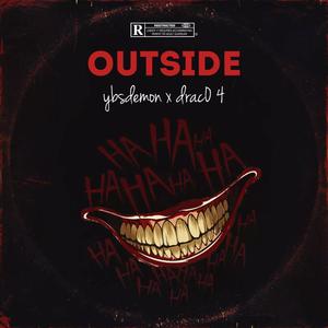 Outside (feat. Drac0 4) [Explicit]