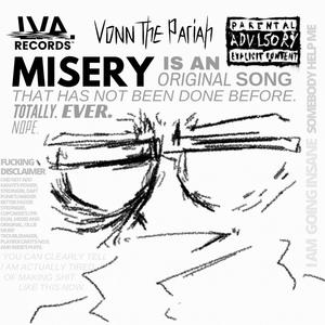 Misery Is A Totally Original Song (Misery Megamix) [Explicit]